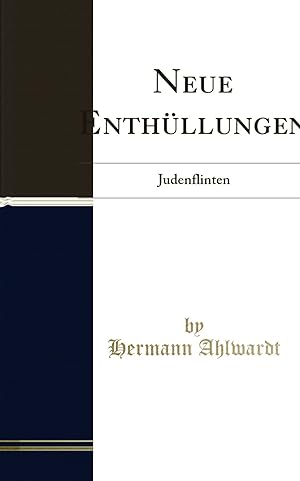 Bild des Verkufers fr Neue Enthüllungen: Judenflinten (Classic Reprint) zum Verkauf von Forgotten Books