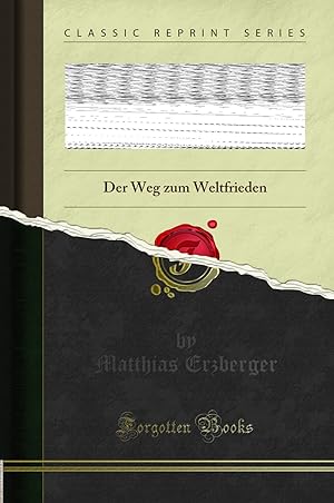Bild des Verkufers fr Der V lkerbund: Der Weg zum Weltfrieden (Classic Reprint) zum Verkauf von Forgotten Books
