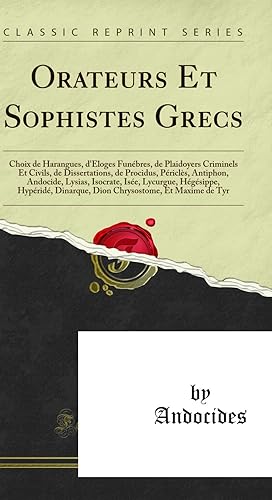 Bild des Verkufers fr Orateurs Et Sophistes Grecs (Classic Reprint) zum Verkauf von Forgotten Books