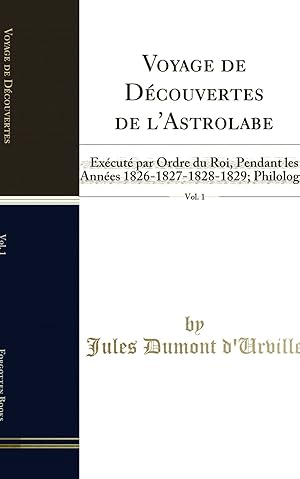 Seller image for Voyage de D couvertes de l'Astrolabe, Vol. 1: Ex cut par Ordre du Roi for sale by Forgotten Books