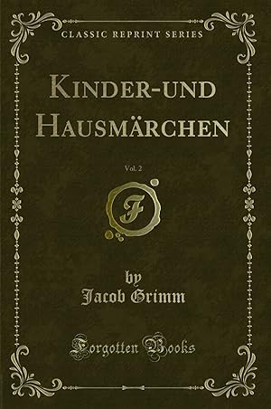 Seller image for Kinder-und Hausmärchen, Vol. 2 (Classic Reprint) for sale by Forgotten Books