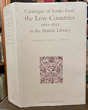 Immagine del venditore per Catalogue of Books from The Low Countries 1601-1621 in the British Library. venduto da Holybourne Rare Books ABA ILAB