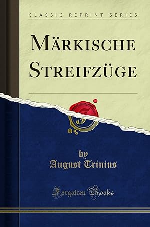 Imagen del vendedor de Märkische Streifzüge (Classic Reprint) a la venta por Forgotten Books