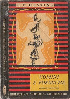 Bild des Verkufers fr Uomini e formiche di Carryl P. Haskins - Edizione integrale zum Verkauf von Biblioteca di Babele