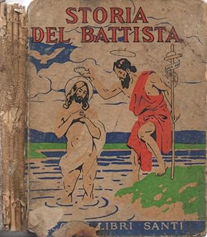 Bild des Verkufers fr Storia del Battista zum Verkauf von Biblioteca di Babele
