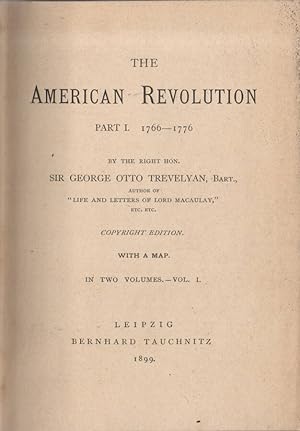Imagen del vendedor de The American Revolution Part I: 1766-1776 - In two volumes. Vol. I & Vol. II a la venta por Biblioteca di Babele