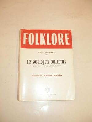 LES SOBRIQUETS COLLECTIFS ( GARD ET PAYS DE LANGUE D' OC ) , ANECDOTES , DICTONS , LEGENDES