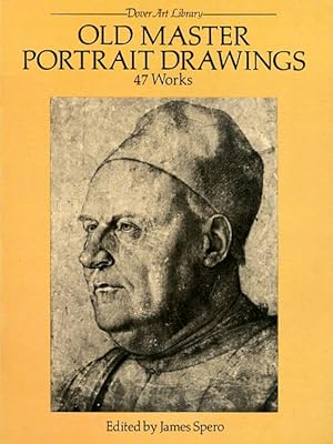 Seller image for Old Master Portrait Drawings: 47 Works for sale by LEFT COAST BOOKS