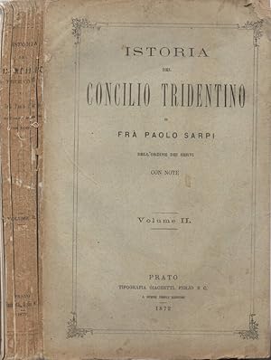 Bild des Verkufers fr Istoria del Concilio Tridentino di Fr Paolo Sarpi con note - Volume II zum Verkauf von Biblioteca di Babele