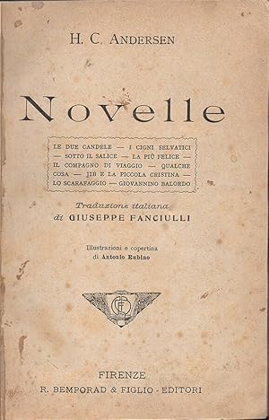 Novelle Le due candele - I cigni selvatici - Sotto il salice - La più felice - Il compagno di via...