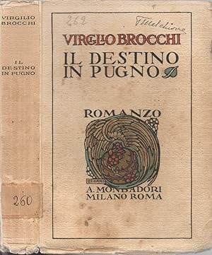 Bild des Verkufers fr Il destino in pugno Romanzo zum Verkauf von Biblioteca di Babele