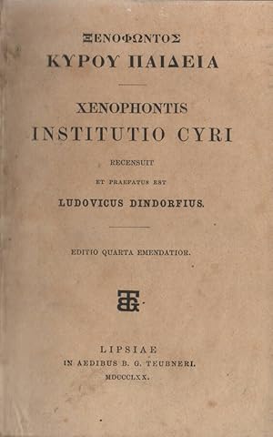 Bild des Verkufers fr Xenophontis Expeditio Cyri recensuit et praefatus est Ludovicus Dindorfius - Editio Quarta emendatior zum Verkauf von Biblioteca di Babele