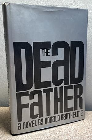 Seller image for The Dead Father for sale by Chaparral Books