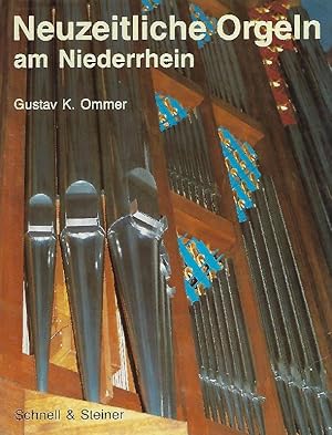 Bild des Verkufers fr Neuzeitliche Orgeln am Niederrhein Mit Beispielen historischer Orgeln im Anhang zum Verkauf von Antiquariat Lcke, Einzelunternehmung