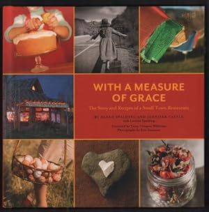 Image du vendeur pour With a Measure of Grace: The Story and Recipes of a Small Town Restaurant mis en vente par Ken Sanders Rare Books, ABAA