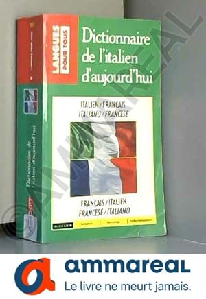 Imagen del vendedor de Dictionnaire de l'italien d'aujourd'hui a la venta por Ammareal