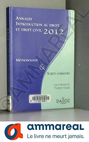 Image du vendeur pour Annales introduction au droit et droit civil 2012: Mthodologie & sujets corrigs mis en vente par Ammareal