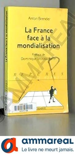 Image du vendeur pour La France face  la mondialisation mis en vente par Ammareal