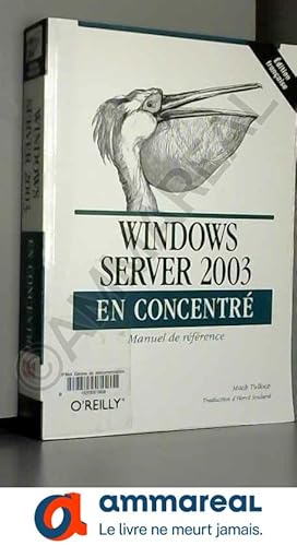 Imagen del vendedor de Windows Server 2003 en concentr a la venta por Ammareal