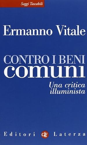 Contro i beni comuni. Una critica illuminista