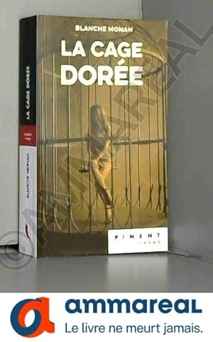 Seller image for La cage dore for sale by Ammareal