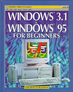 Imagen del vendedor de Windows 3.1 & Windows 95 for Beginners (Computer Guides Series) a la venta por Redux Books