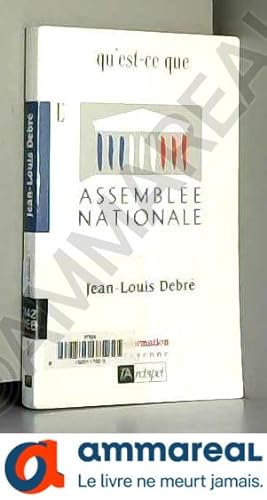 Bild des Verkufers fr Qu'est-ce que l'Assemble nationale ? zum Verkauf von Ammareal