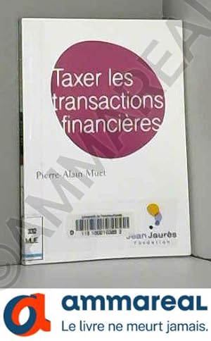 Seller image for Taxer les transactions financires for sale by Ammareal