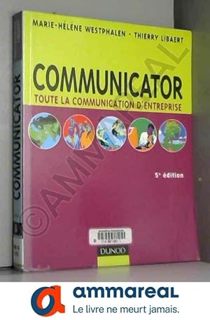 Bild des Verkufers fr Communicator : Toute la communication d'entreprise zum Verkauf von Ammareal