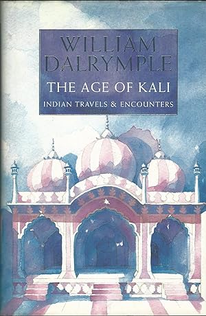 Imagen del vendedor de The Age of Kali: Indian Travels & Encounters a la venta por Deeside Books