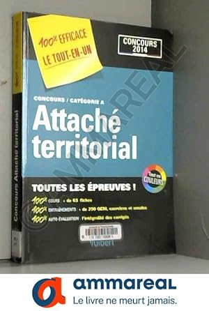 Image du vendeur pour Concours Attach Territorial - Toutes les preuves - Catgorie A - Concours 2014 mis en vente par Ammareal