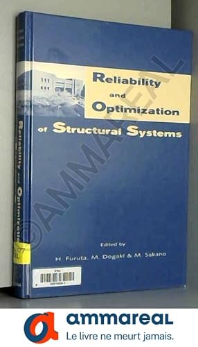 Seller image for Reliability and Optimization of Structural Systems: Proceedings of the 10th IFIP WG7.5 Working Conference, Osaka, Japan, 25-27 March 2002 for sale by Ammareal