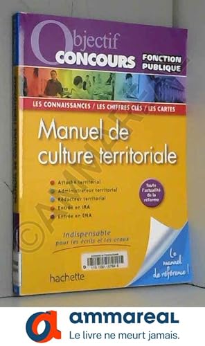 Image du vendeur pour Objectif Concours - Manuel de culture territoriale mis en vente par Ammareal
