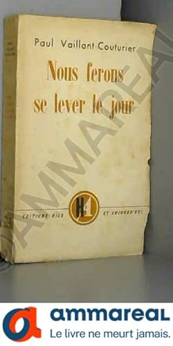 Seller image for Nous ferons se lever le jour for sale by Ammareal