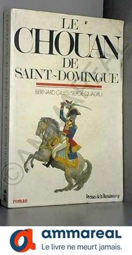 Bild des Verkufers fr Le Chouan de Saint Domingue zum Verkauf von Ammareal