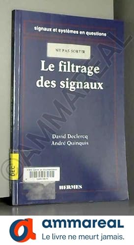 Seller image for Signaux et systmes en questions : Le filtrage des signaux for sale by Ammareal