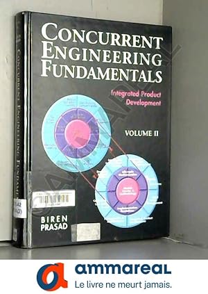 Bild des Verkufers fr Concurrent Engineering Fundamentals, Volume II: Integrated Product Development zum Verkauf von Ammareal