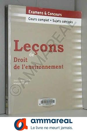 Seller image for Leons de Droit de l'Environnement Cours Complet et Sujets Corrigs for sale by Ammareal