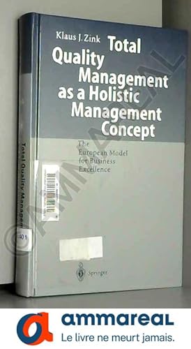 Bild des Verkufers fr Total Quality Management As a Holistic Management Concept: The European Model for Business Excellence zum Verkauf von Ammareal