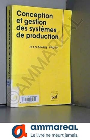 Seller image for Conception et gestion des systmes de production for sale by Ammareal