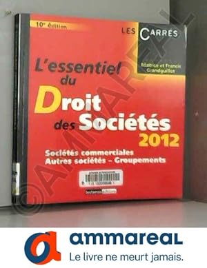 Immagine del venditore per L'essentiel du Droit des Socits 2012 : Socits commerciales, Autres socits, Groupements venduto da Ammareal