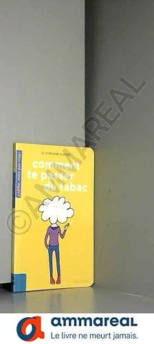 Seller image for Comment te passer du tabac ? for sale by Ammareal
