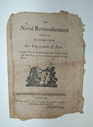 The Naval Remembrancer, containing an account of every Sea Engagement of Note. Fought between Eng...