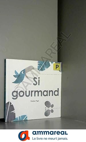 Seller image for Si gourmand for sale by Ammareal