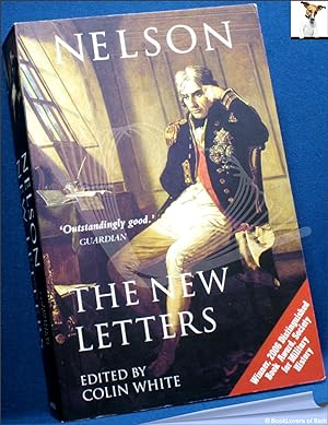 Bild des Verkufers fr Nelson: The New Letters zum Verkauf von BookLovers of Bath