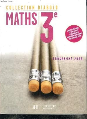 Image du vendeur pour Maths 3e - collection Diabolo - Livre du professeur et complements telechargeables gratuitement sur internet, voir modalites au dos- programme 2008 mis en vente par Le-Livre