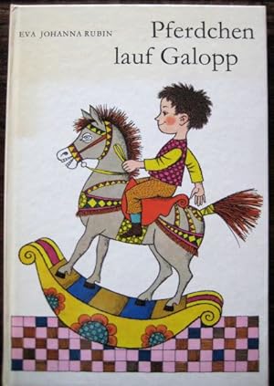 Pferdchen lauf Galopp. Alte Kinderlieder neu illustriert von Eva Johanna Rubin.