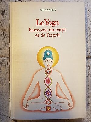 Le Yoga - harmonie du corps et de l'esprit