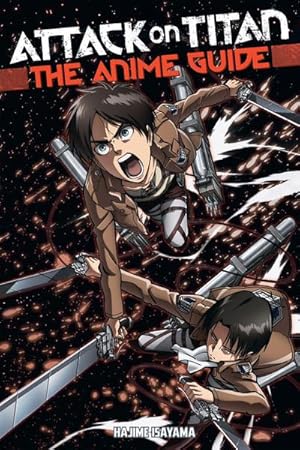 Bild des Verkufers fr Attack on Titan: The Anime Guide zum Verkauf von AHA-BUCH GmbH