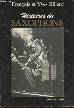 Image du vendeur pour Histoires du Saxophone mis en vente par Le-Livre
